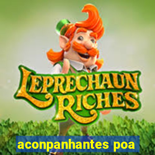 aconpanhantes poa